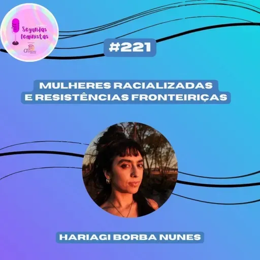 Mulheres Racializadas e Resistências Fronteiriças