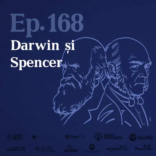 EP 168: Darwin și Spencer