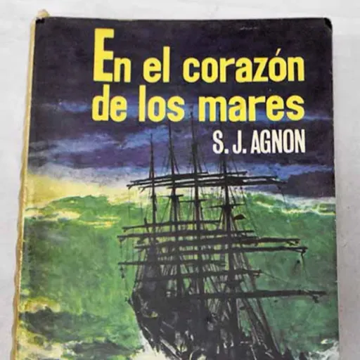 En el corazón de los mares - Shmuel Yosef Agnon