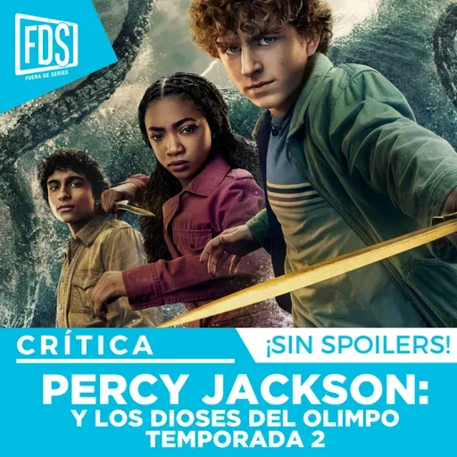 Crítica de 'Percy Jackson y Los Dioses del Olimpo' Temporada 2 | SIN SPOILERS | Disney+