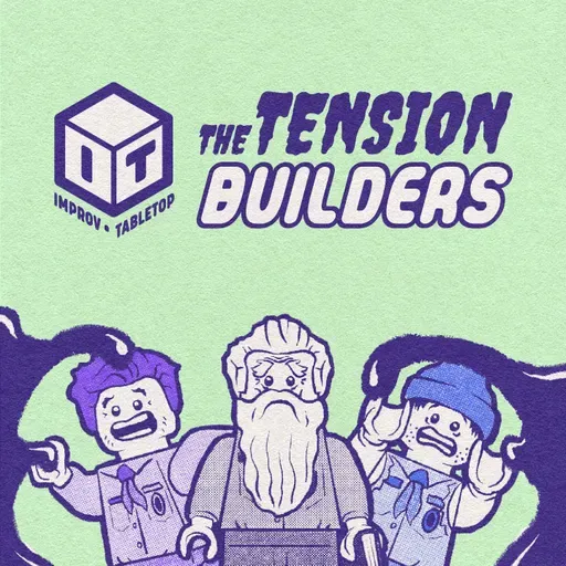 The Tension Builders 17—Apes Together Strong