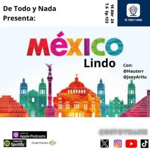 T6 E123 México Lindo