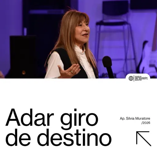 ADAR: Giro de Destino | Ap. Silvia de Muratore