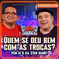 CORINTHIANS PERDE CLÁSSICO, SEAHAWKS CONQUISTA O SUPERBOWL E AQUI SÓ FALAMOS DE NBA | JARARACAS #78