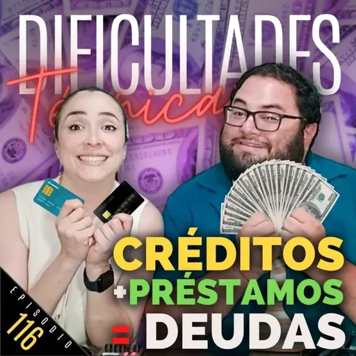E116: Créditos + Préstamos = Deudas