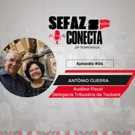 #10T04EP - Sefaz Conecta com Antônio Guerra: Fiscalização Externa, Poupatempo de S.J. dos Campos, DT de Taubaté, TIT, ITA, trabalho voluntário e música
