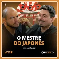 #EP238 - Ele criou a maior escola de japonês do Brasil e faturou milhões com o "método Passariano"