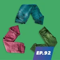 EP 92 | A beleza da moda sustentável