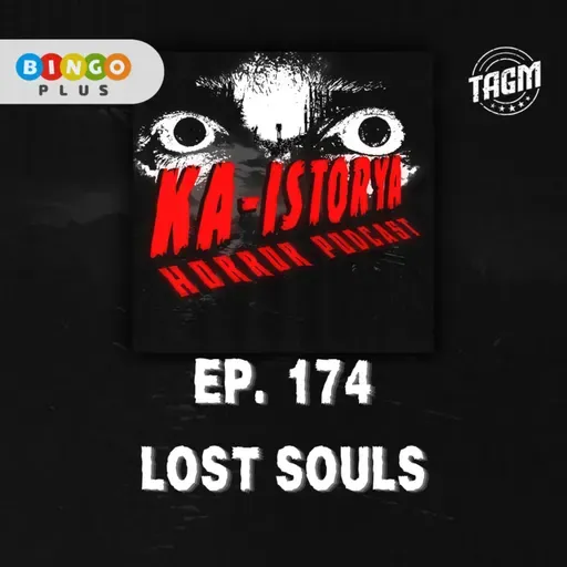 Episode 174 : LOST SOULS