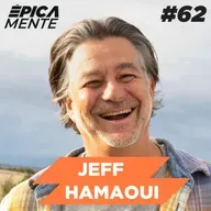 La Fórmula de la FELICIDAD Masculina: Amistad, Propósito y Mentalidad con Jeff Hamaoui