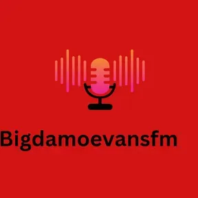 Bigdamoevansfm