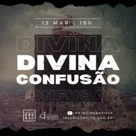 DIVINA CONFUSÃO | Pr. Filipe Breder