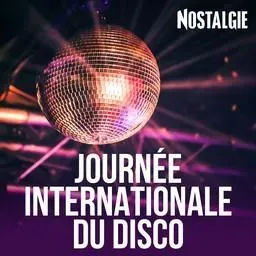 NOSTALGIE JOURNEE INTERNATIONALE DU DISCO