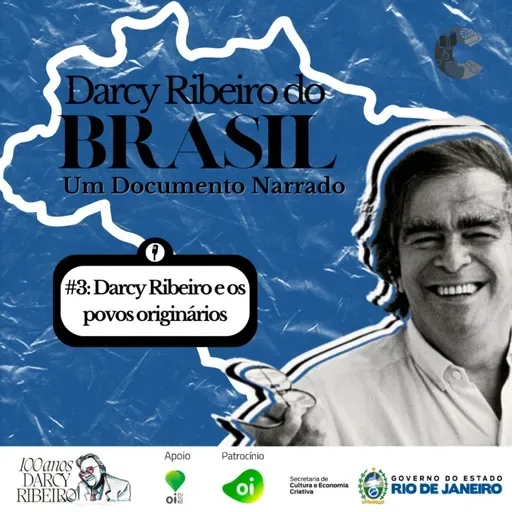 Darcy Ribeiro do Brasil #03
