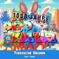 1000 Jahre Popkultur - Episode 72 - Tierische Helden - Teil 2