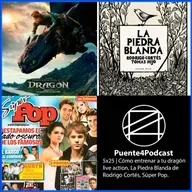 5x25 Cosas Como Live Action de Como Entrenar a tu Dragón, La Piedra Blanda reseña y SuperPop