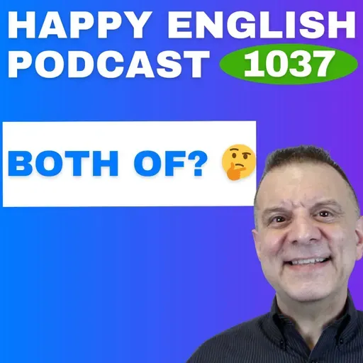 1037 - How to Use BOTH Naturally in English