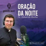 ORAÇÃO DA NOITE 14-05-2026 | Quinta-feira