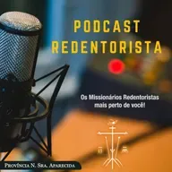 #153 - PODCAST REDENTORISTA
