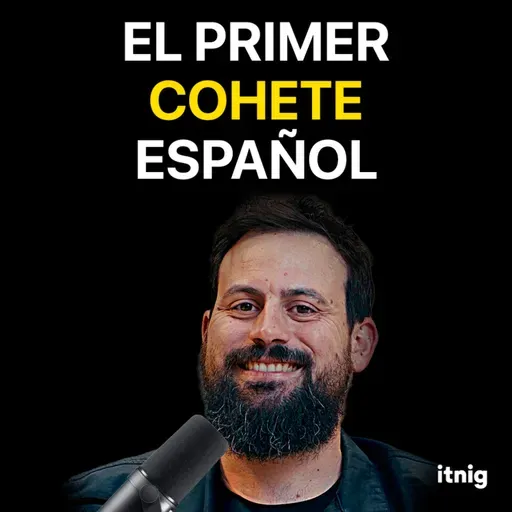 Así se crea un cohete desde cero | PLD Space #406