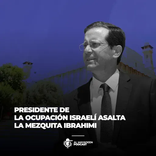 Presidente de la ocupación israelí asalta la mezquita Ibrahimi