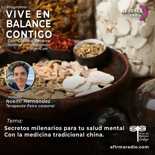 Secretos Milenarios para tu salud mental con la medicina tradicional china - Episodio 141