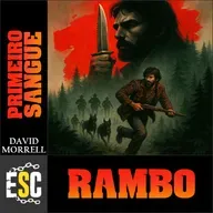 Os Escapistas – RAMBO: PRIMEIRO SANGUE