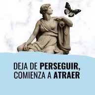Deja de perseguir tus objetivos, comienza a atraerlos