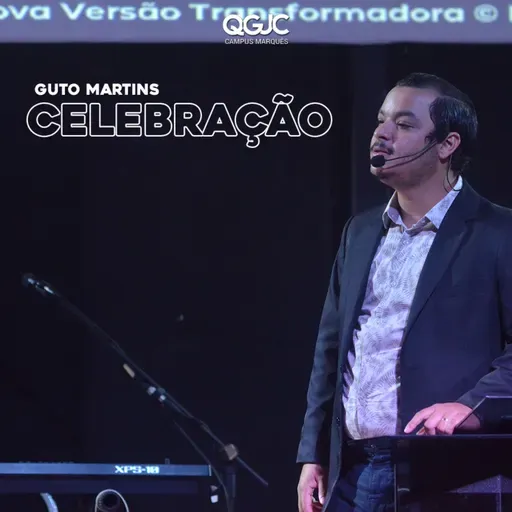 Celebração - Guto Martins