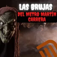 LAS BRUJAS DEL CERRO MARTÍN CARRERA #Paranormal