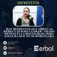 ‘Hay momentos que abro las redes y quiero llorar’: Prado denuncia la hostilidad, pero asegura que no se doblegará