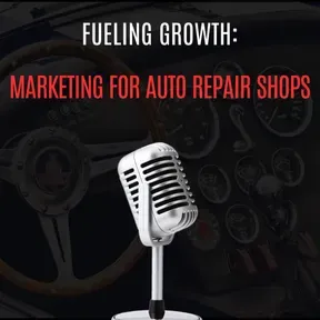 "Fueling Growth: Marketing for Auto Repair Shops!"