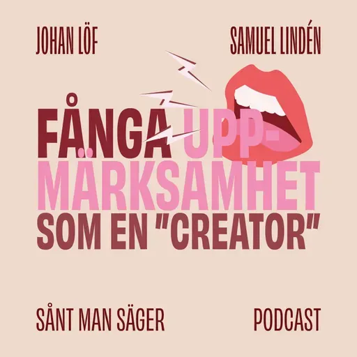 Fånga uppmärksamheten som en ”creator”