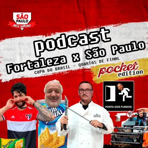 POCKETCAST # 37 - FORTALEZA X SÃO PAULO