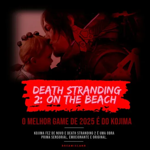 663- Death Stranding 2: On The Beach (2025)