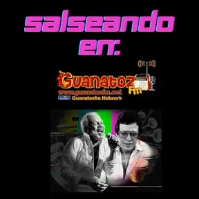 Salseando En Guanatozfm