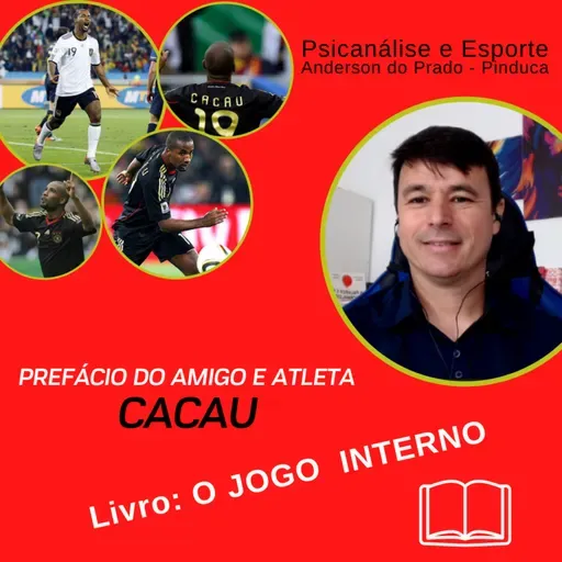 Prefácio do Livro O JOGO INTERNO - Atleta Cacau