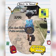 73 - fim das férias,volta as aulas