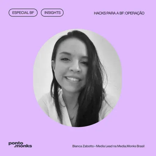 Insights #06 | Black Friday 2023 - Hacks BF: Operação