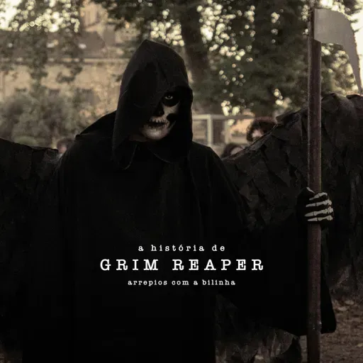 A História de Grim Reaper