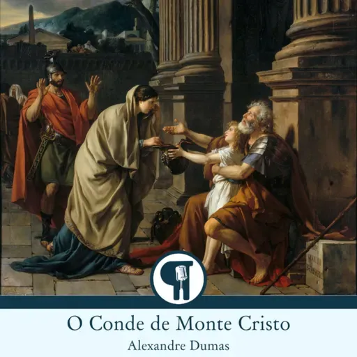 O Conde de Monte Cristo, de Alexandre Dumas - Parte 22