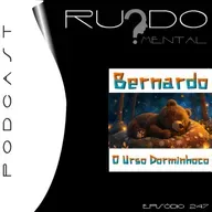 #247 Infantil - Bernardo, O Urso Dorminhoco