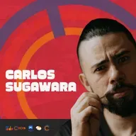 Ep. 110 - Carlos Sugawara