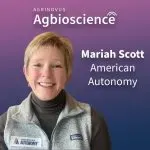 420. American Autonomy&rsquo;s Mariah Scott on the US drone market, better data access for improved tech adoption + farmers defining the future of innovation