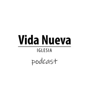 Prédicas Iglesia Vida Nueva Zaragoza