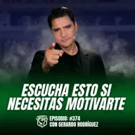 No Necesitas Motivación, ¡Necesitas Nuevos Estándares! (Ep-374)