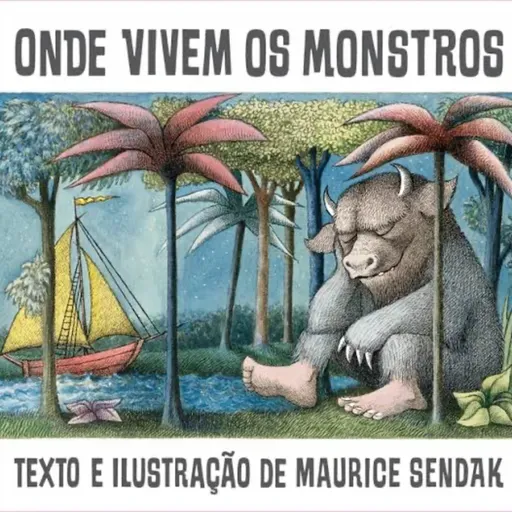 Onde vivem os monstros - Maurice Sendak - Companhia das Letrinhas