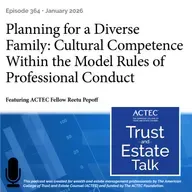 Planning for a Diverse Family: Cultural Competence Within the Model Rules of Professional Conduct