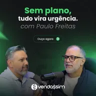 Do caos ao método no marketing | Paulo Freitas | Vendassim 