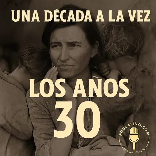 Los años 30  Sobrevivir al miedo